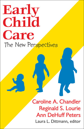 Early Child Care: The New Perspectives