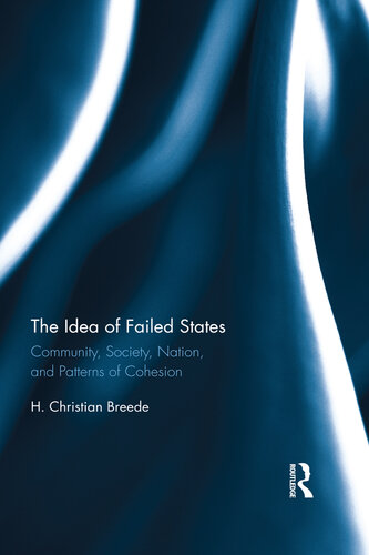 The Idea of Failed States: Community, Society, Nation, and Patterns of Cohesion