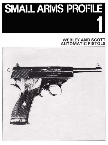 Webley and Scott Automatic Pistols