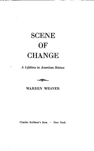 Scene Of Change: A Lifetime in American Science