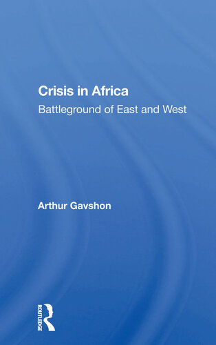 Crisis in Africa: Battleground of East and West