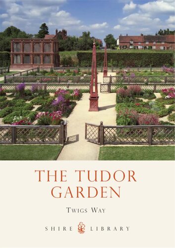The Tudor Garden: 1485–1603