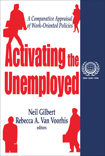 Activating the unemployed : a comparative appraisal of work-oriented policies