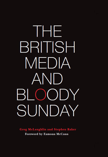 The British Media and Bloody Sunday