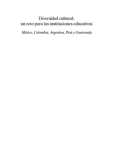 Diversidad cultural: un reto para las instituciones educativas. México, Colombia, Argentina, Perú y Guatemala