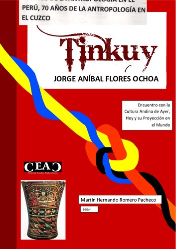 Tinkuy. Encuentro con la cultura andina de ayer, hoy y su proyección en el mundo