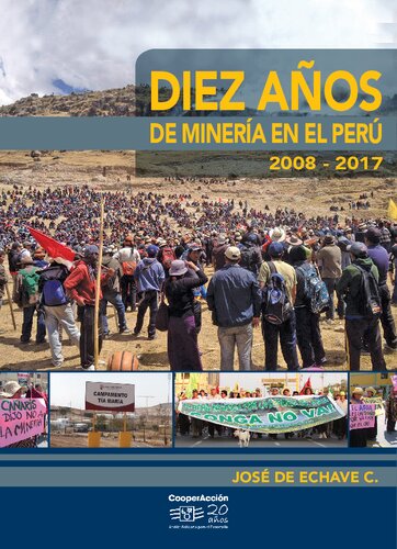 Diez años de minería en el Perú 2008-2017