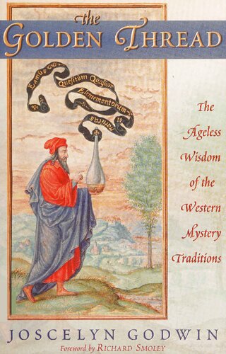 The Golden Thread: The Ageless Wisdom of the Western Mystery Traditions