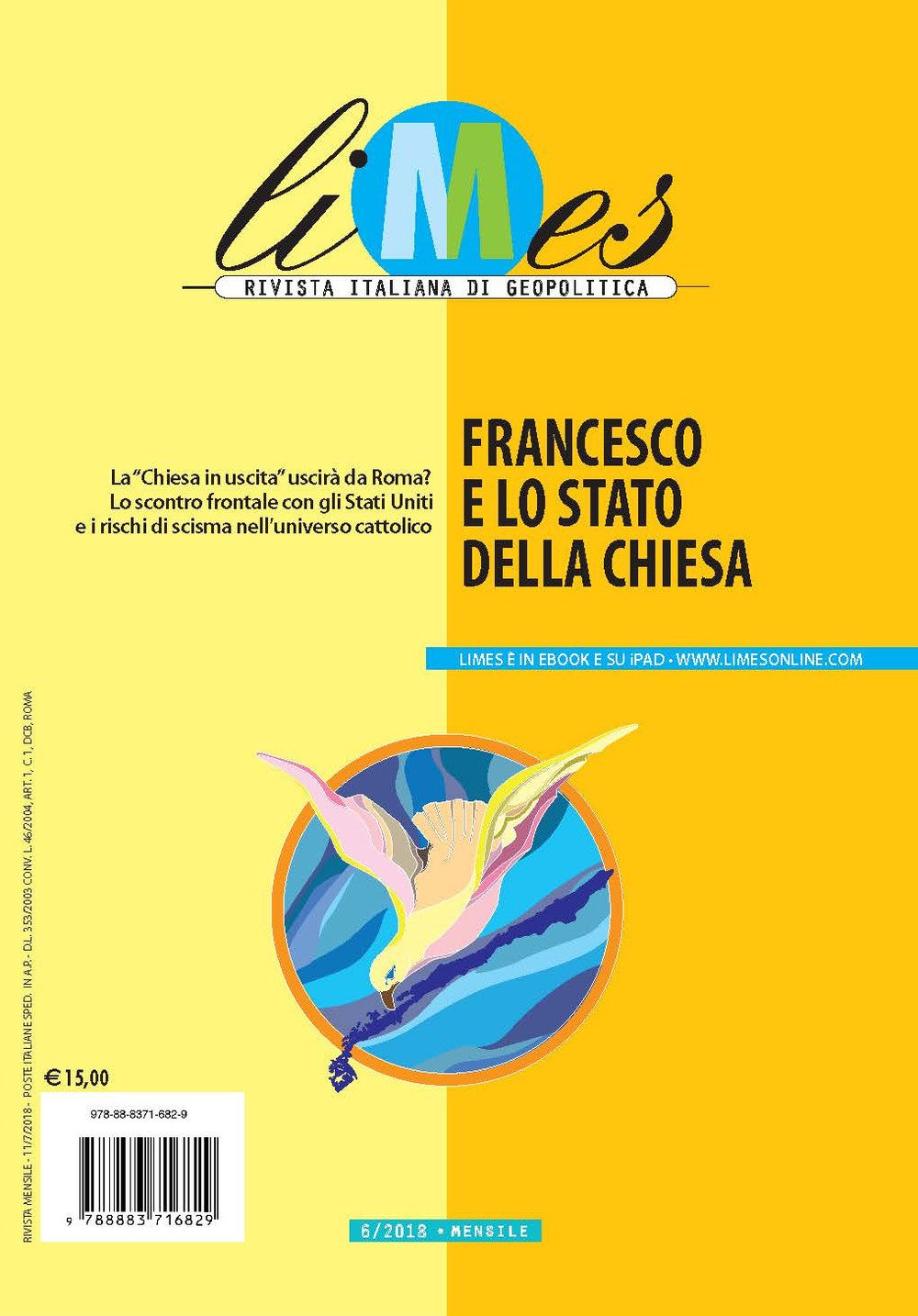 Limes 6/2018. Rivista italiana di geopolitica. Francesco e lo stato della Chiesa