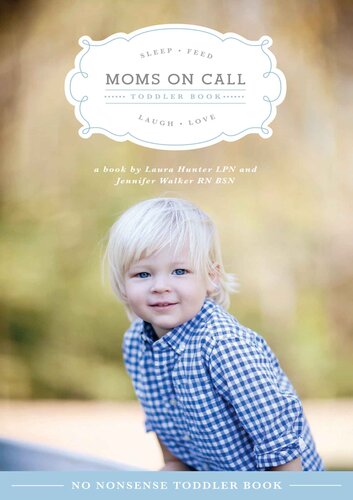 Moms On Call: Toddler Book