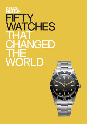 Fifty Watches That Changed the World