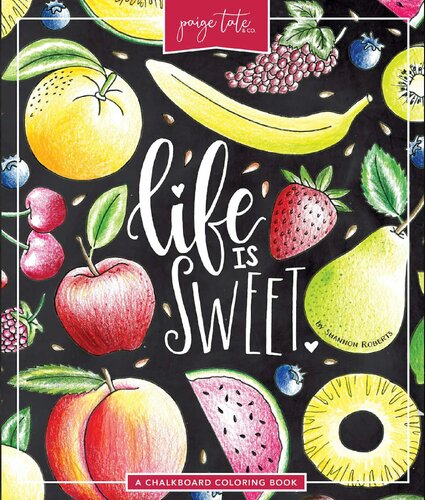 Life Is Sweet: An Adult Coloring Book