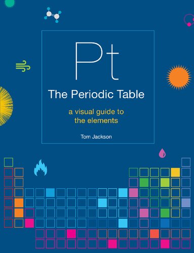 The Periodic Table: A Visual Guide to the Elements