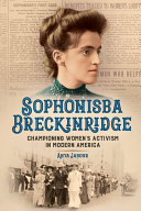 Sophonisba Breckinridge: Championing Women's Activism in Modern America