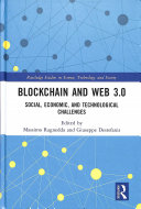 Blockchain and Web 3.0: Social, Economic, and Technological Challenges