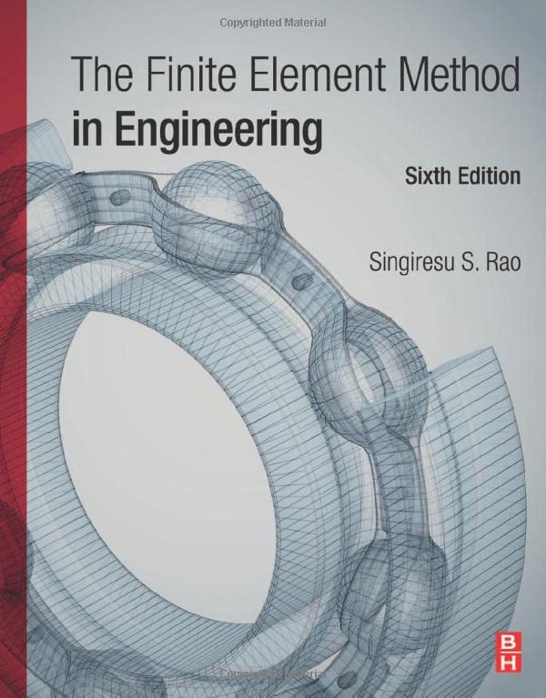 The Finite Element Method in Engineering,  Sixth Edition [6th Ed] (Instructor's Edu Resource last  of  2,  High-Res  Figures)