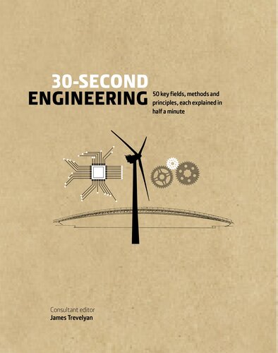 30-Second Engineering: 50 Key Principles, Methods, and Fields Explained in Half a Minute