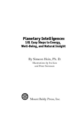 Planetary Intelligence: 101 easy steps to energy, well-being, and natural insight