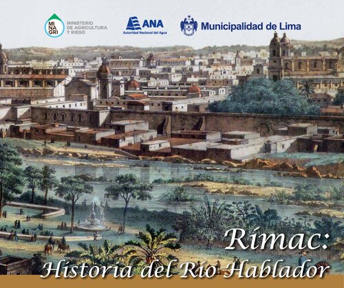 Rímac: historia del río Hablador (Rimaq Mayu)
