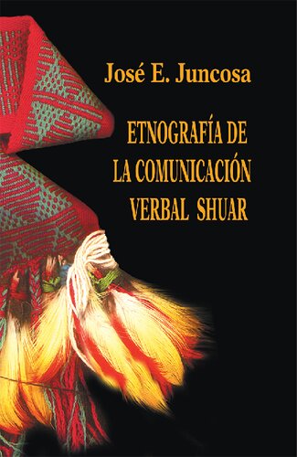 Etnografía de la comunicación verbal shuar (Chicham/ Shíbaro)