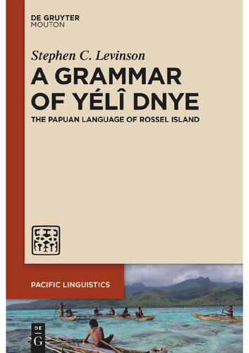 A Grammar of Yélî Dnye: The Papuan Language of Rossel Island
