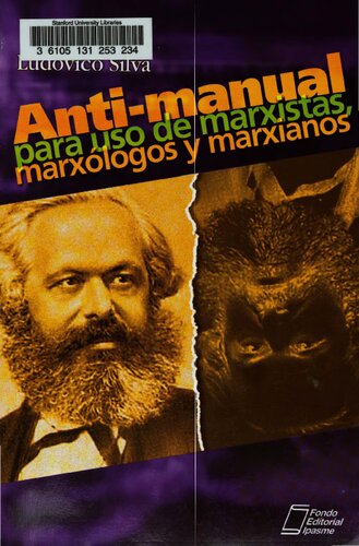 Anti-manual para uso de marxistas, marxólogos y marxianos