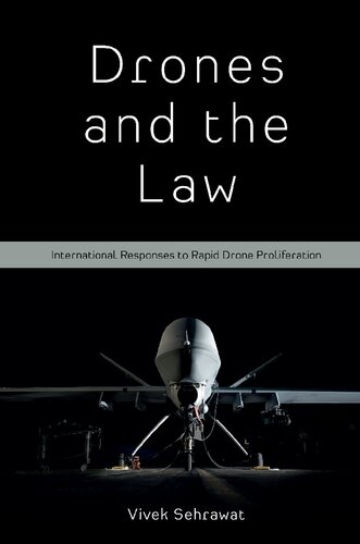 Drones And The Law: International Responses To Rapid Drone Proliferation