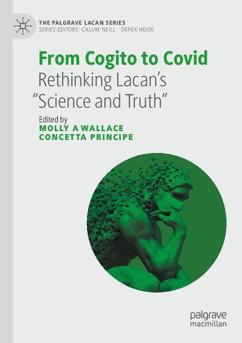 From Cogito to Covid : Rethinking Lacan’s “Science and Truth”