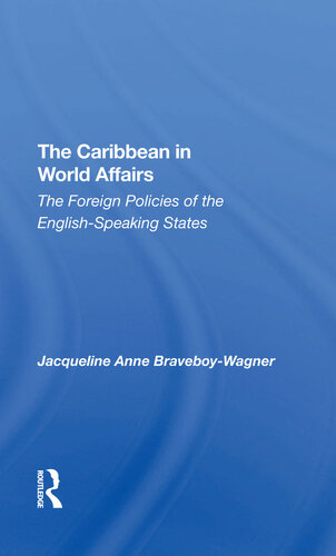 The Caribbean in World Affairs: The Foreign Policies of the English-Speaking States