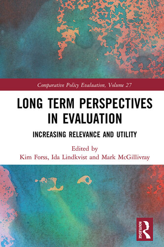 Long Term Perspectives in Evaluation: Increasing Relevance and Utility