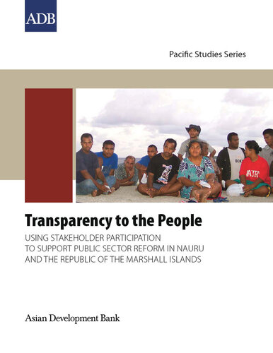Transparency to the People: Using Stakeholder Participation to Support Public Sector Reform in Nauru and the Republic of the Marshall Islands