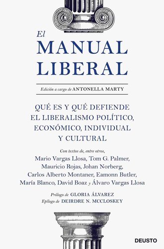 El Manual Liberal: Qué Es Y Qué Defiende El Liberalismo Político, Económico, Individual Y Cultural