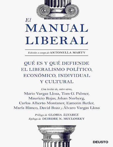 El Manual Liberal: Qué Es Y Qué Defiende El Liberalismo Político, Económico, Individual Y Cultural