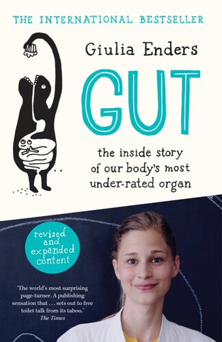 Gut: The Inside Story of Our Body’s Most Under-Rated Organ