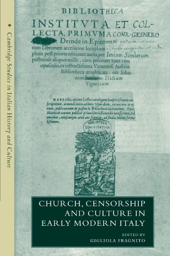 Church, Censorship and Culture in Early Modern Italy