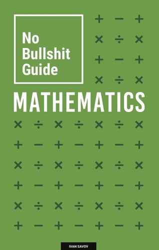No Bullshit Guide to Mathematics