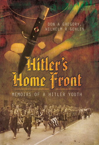 Hitler's home front a family surviving the war and the peace
