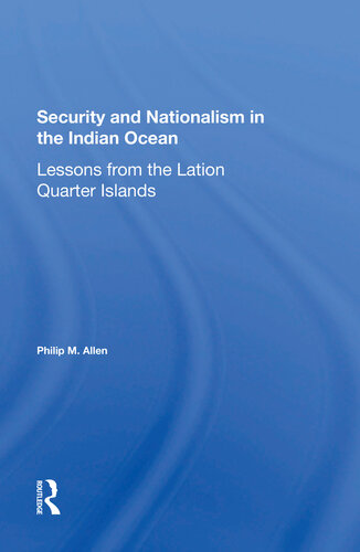 Security and Nationalism in the Indian Ocean: Lessons From the Latin Quarter Islands