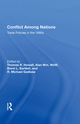 Conflict Among Nations: Trade Policies in the 1990s