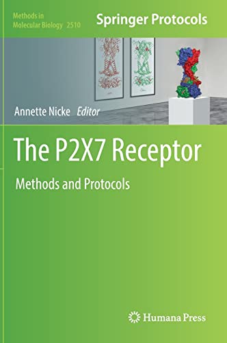 The P2X7 Receptor: Methods and Protocols (Methods in Molecular Biology, 2510)