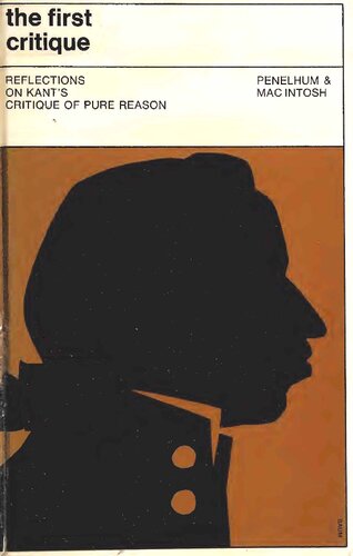 The First Critique: Reflections on Kant's Critique of Pure Reason