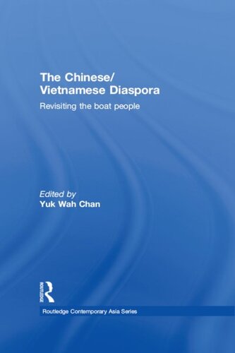 The Chinese/Vietnamese Diaspora: Revisiting the Boat People