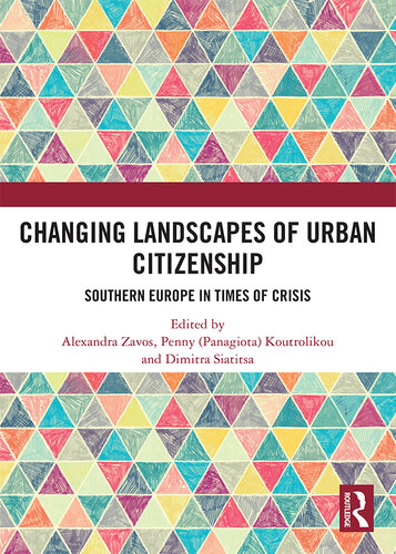 Changing Landscapes of Urban Citizenship: Southern Europe in Times of Crisis