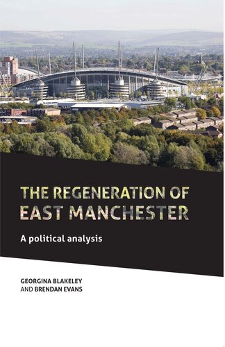 The Regeneration of East Manchester: A Political Analysis