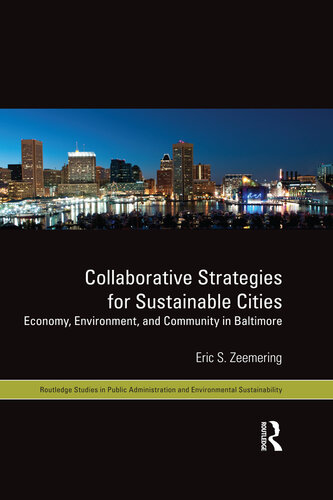 Collaborative Strategies for Sustainable Cities: Economy, Environment and Community in Baltimore