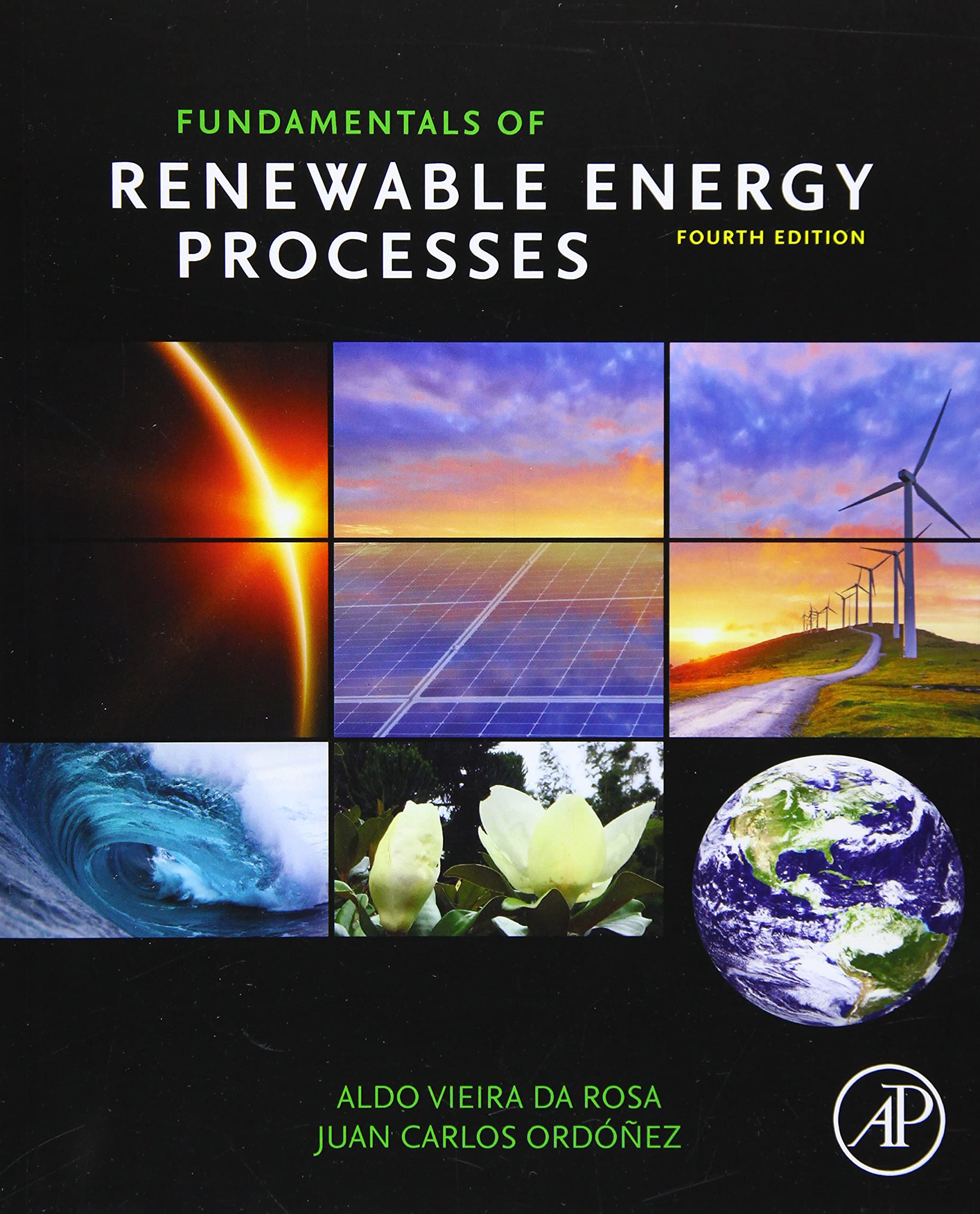 Fundamentals of Renewable Energy Processes,  Fourth  Edition (Instructor's Edu Resource 1 of 2, Solution Manual) (Solutions) 4th Ed