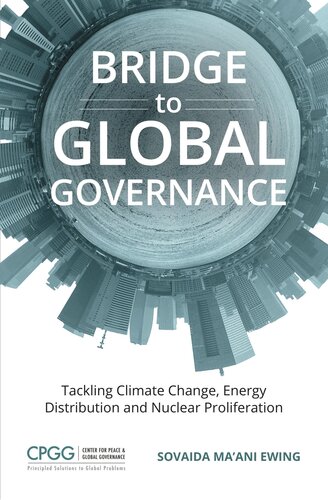 Bridge to Global Governance: Tackling Climate Change, Energy Distribution and Nuclear Proliferation