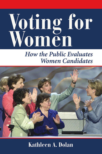 Voting for Women: How the Public Evaluates Women Candidates