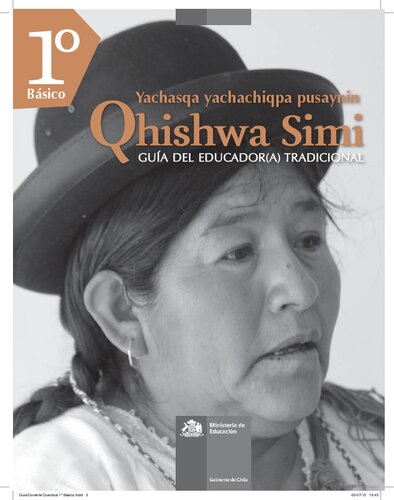 Yachasqa yachachiqpa pusaynin Qhishwa simi. Guía del educador(a) tradicional. 1° Básico