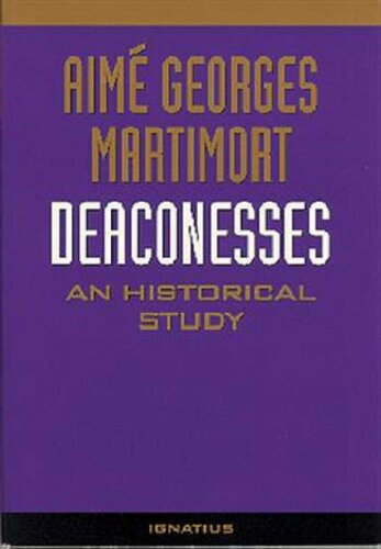 Deaconesses: An Historical Study